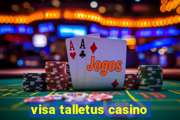 visa talletus casino