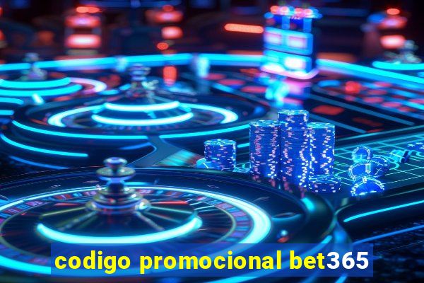 codigo promocional bet365