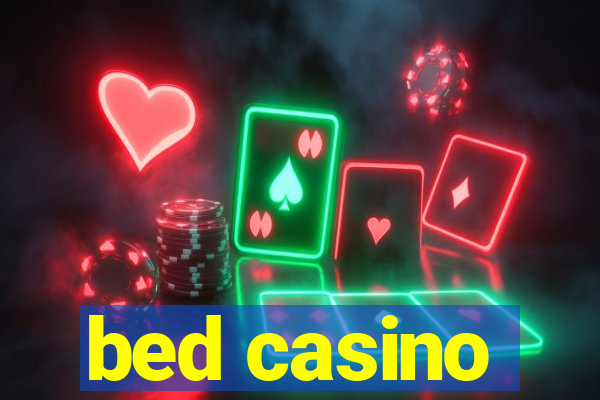 bed casino