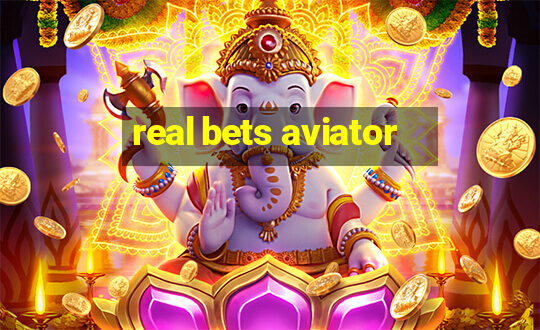 real bets aviator