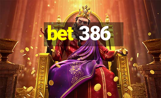 bet 386