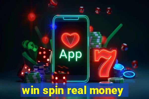 win spin real money