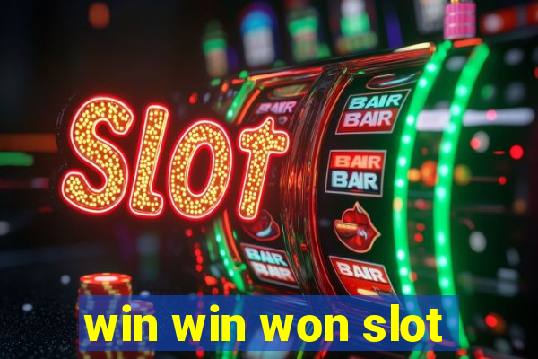 win win won slot