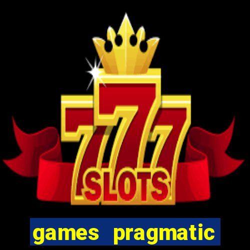 games pragmatic play slots