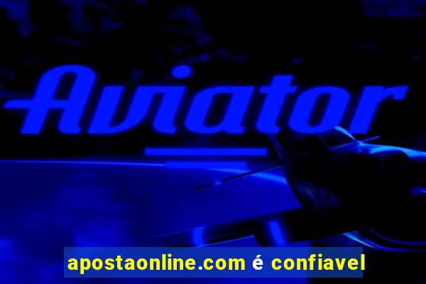 apostaonline.com é confiavel