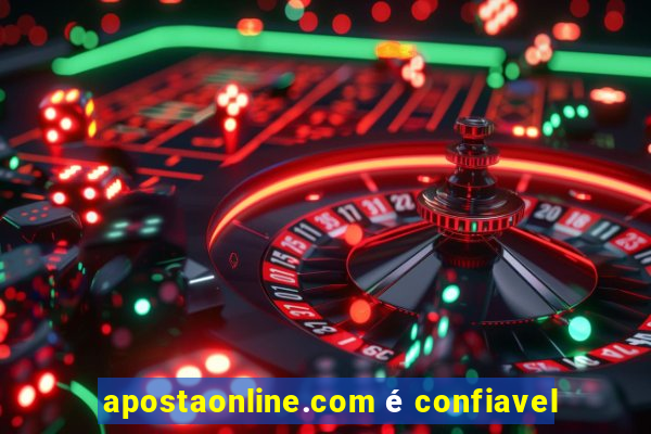 apostaonline.com é confiavel