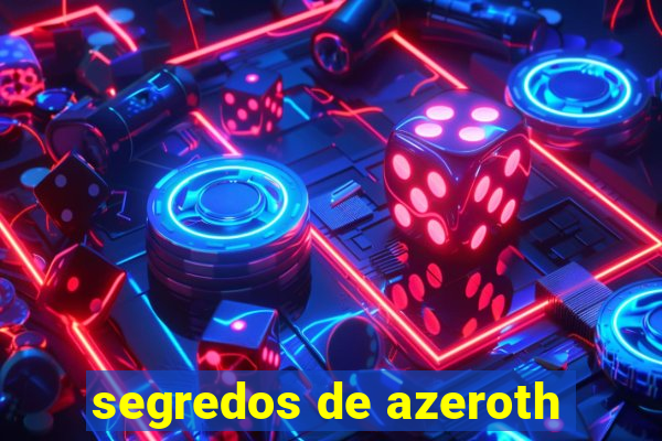 segredos de azeroth