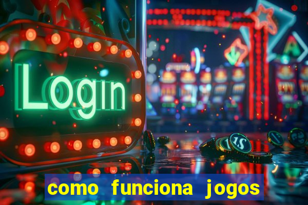 como funciona jogos de slots