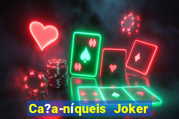 Ca?a-níqueis Joker King Online