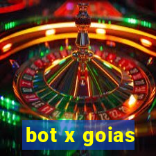 bot x goias