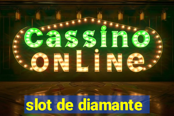 slot de diamante