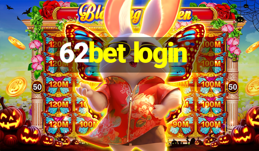 62bet login