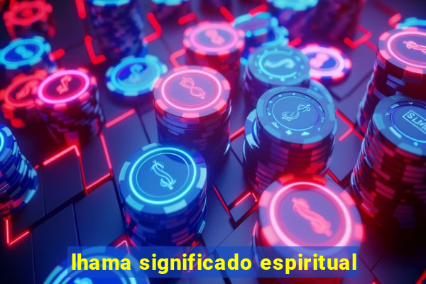 lhama significado espiritual