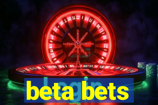 beta bets