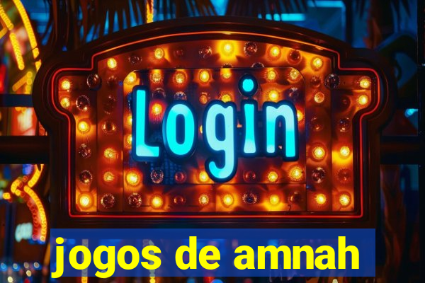 jogos de amnah