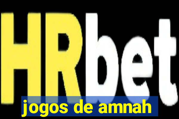 jogos de amnah