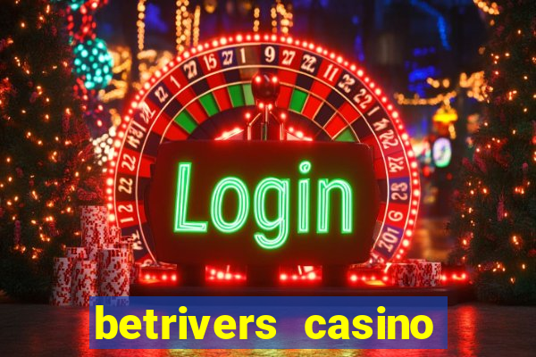 betrivers casino app nj