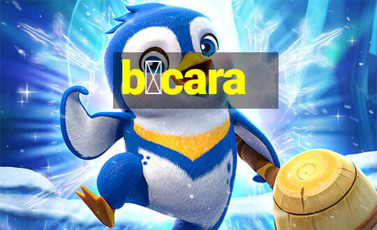 b谩cara