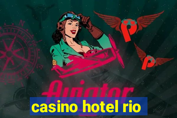 casino hotel rio