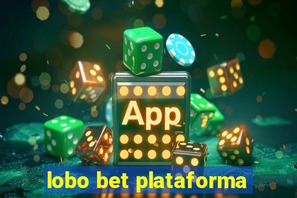 lobo bet plataforma