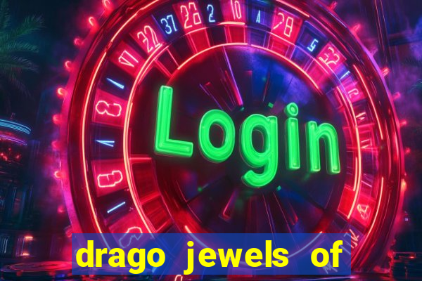 drago jewels of fortune demo