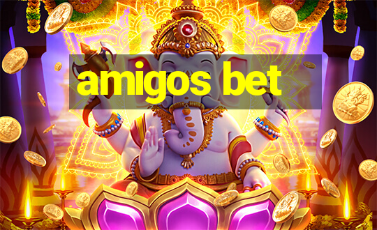 amigos bet