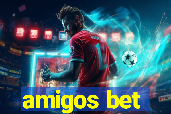 amigos bet