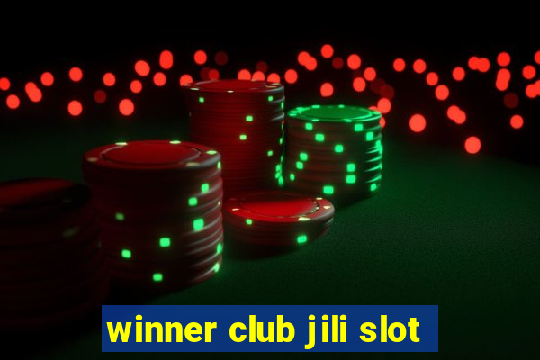 winner club jili slot