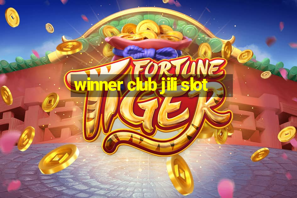 winner club jili slot