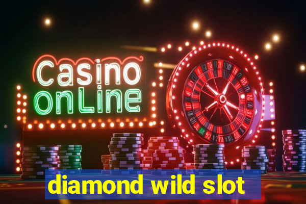 diamond wild slot