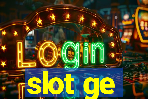 slot ge