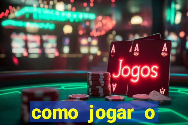 como jogar o joguinho do tigre para ganhar dinheiro