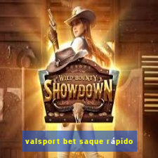 valsport bet saque rápido