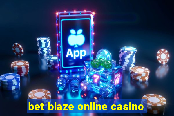 bet blaze online casino