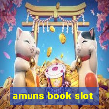 amuns book slot