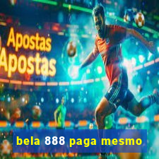 bela 888 paga mesmo