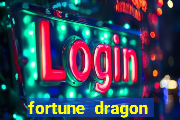 fortune dragon horário pagante hoje