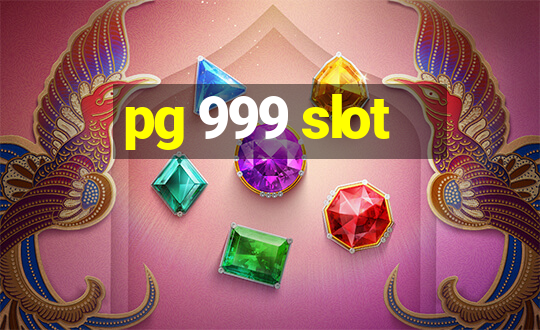 pg 999 slot