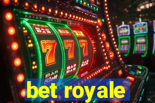 bet royale