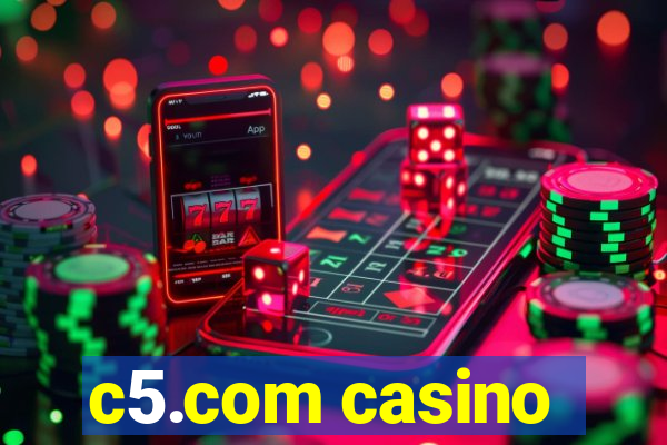 c5.com casino