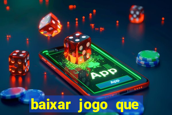 baixar jogo que ganha dinheiro na hora