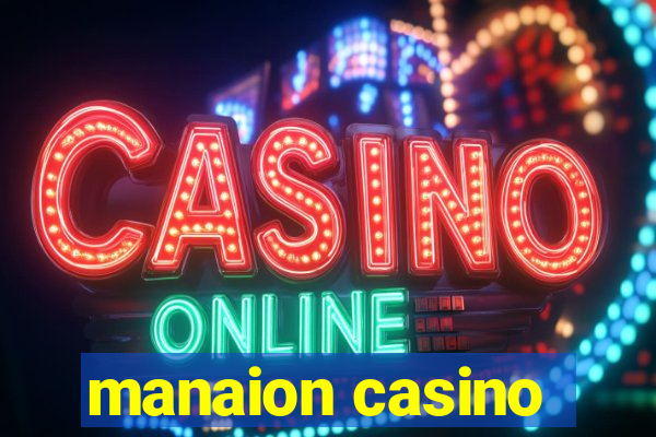 manaion casino