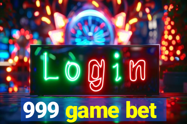 999 game bet