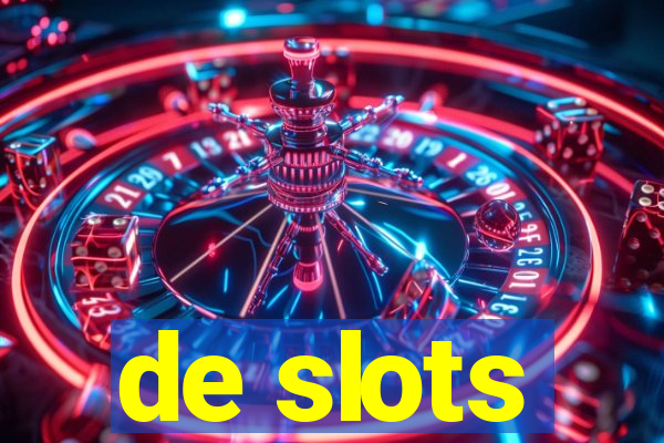 de slots