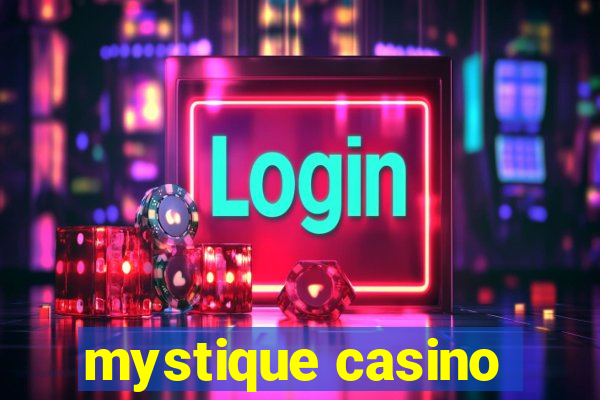 mystique casino