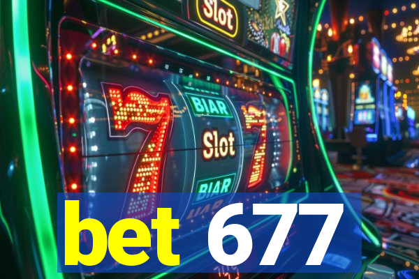 bet 677