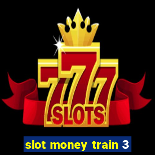 slot money train 3