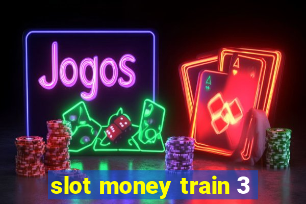 slot money train 3