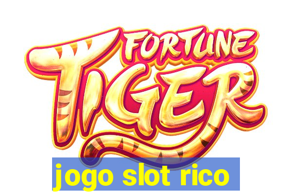 jogo slot rico