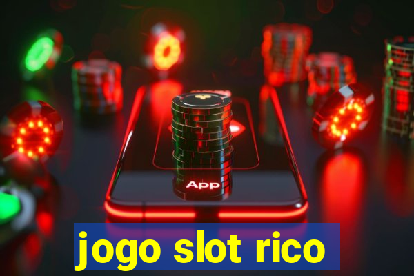 jogo slot rico